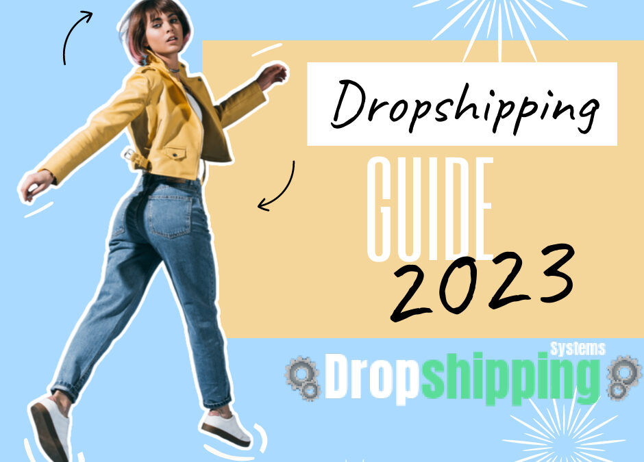 Dropshipping Tips 2023 Guide